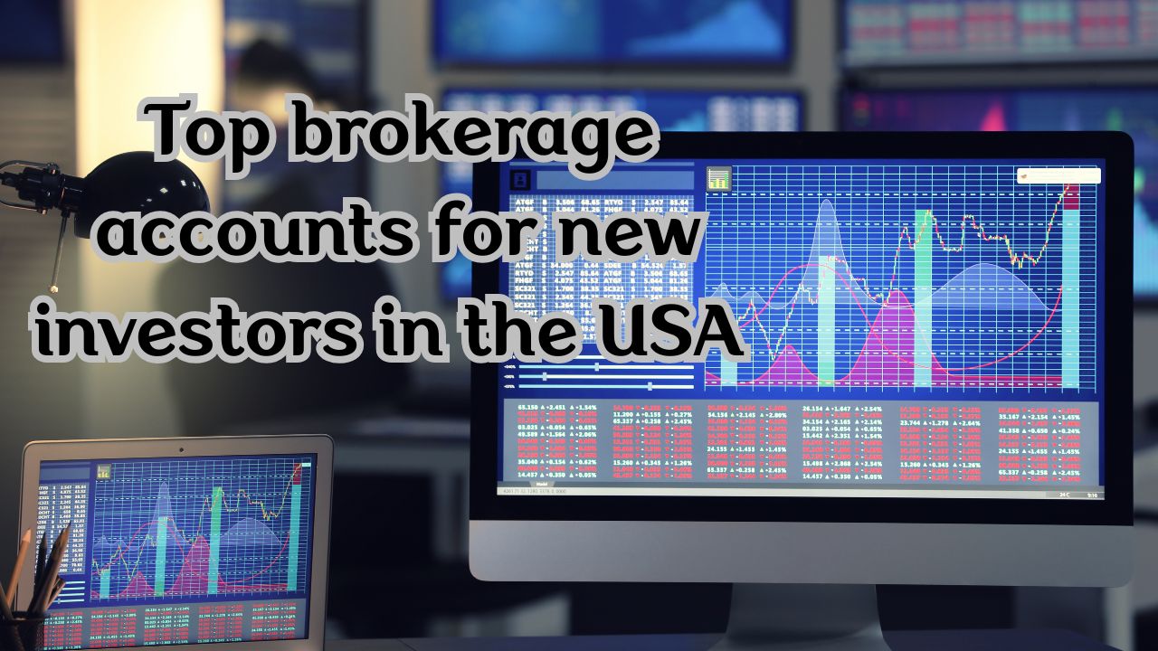 Top brokerage accounts for new investors in the USA  