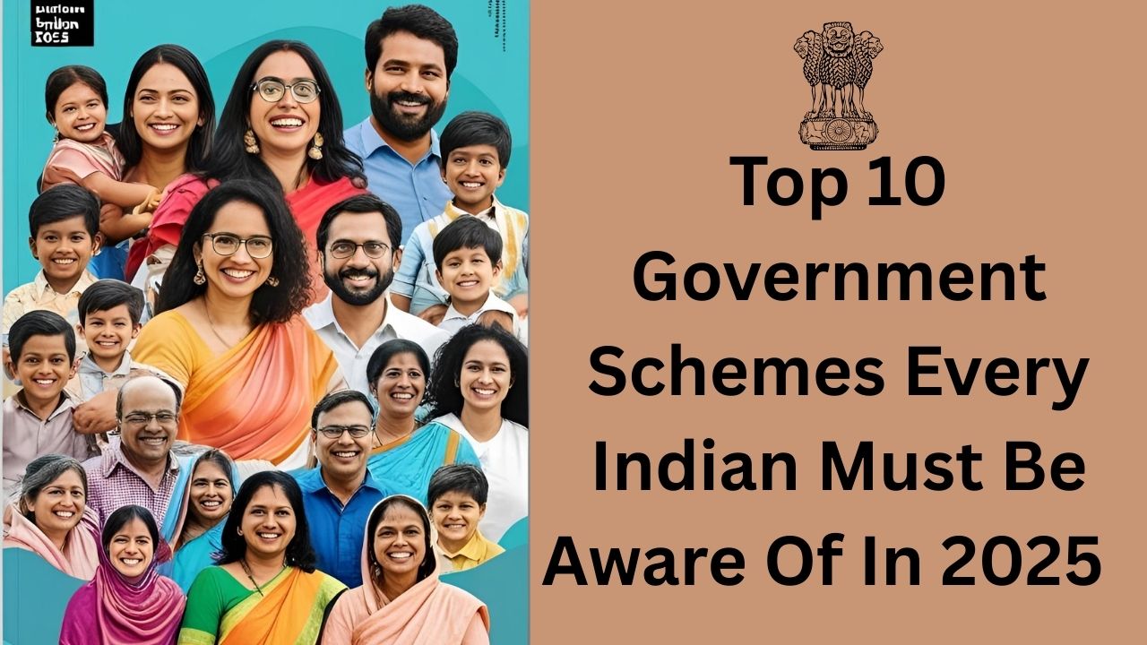 10 Government Schemes Every Indian Must Be Aware Of In 2025 